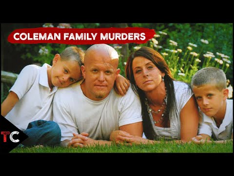 The Disturbing Coleman Family Murders