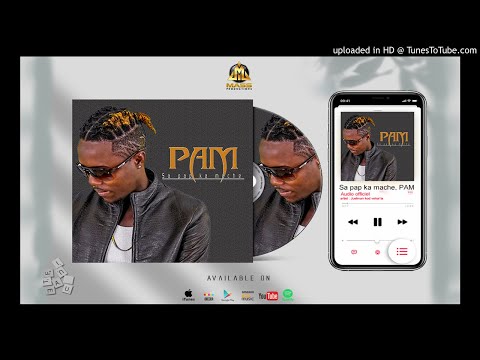 SA PAP KA MACHE " PAM " audio officiel - JUSTMAN KOD VOKAL LA-