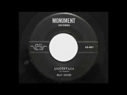 Billy Graves - Uncertain (Monument 401)