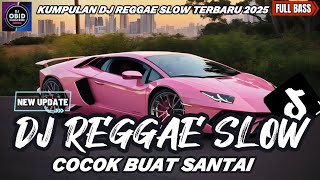 Download lagu DJ REGGAE SANTAI FULL BASS 🔥 DJ CAMPURAN REGGAE SLOW TERBARU VIRAL TIK TOK FYP YANG KALIAN CARI🎵 mp3