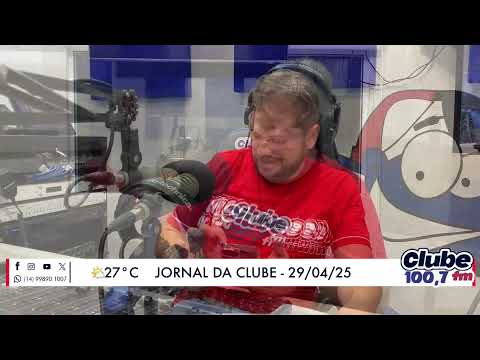 Jornal da Clube - 29/04/2025 - Edição do Almoço