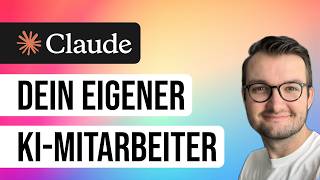 Dein eigener KI-MITARBEITER: Claude Cowork Tutorial