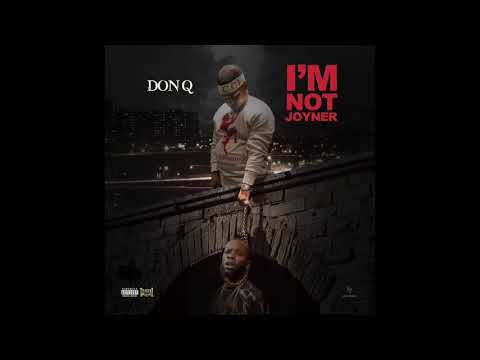 Don Q - I'm Not Joyner