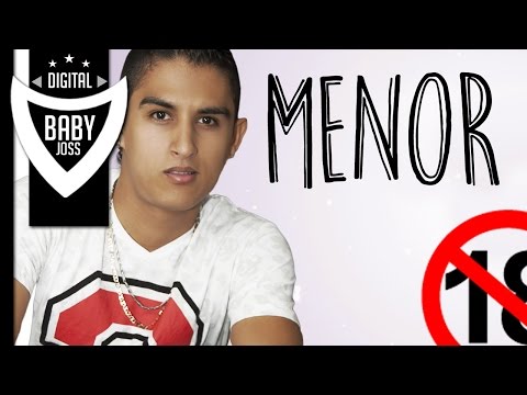 Baby Joss - Menor De Edad | Video Lyric ®