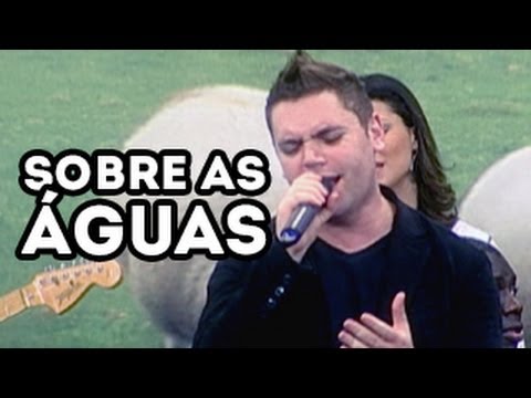 SOBRE AS ÁGUAS - BANDA MUNDIAL