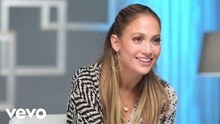 Jennifer Lopez - #VevoCertified, Pt. 3: Jennifer on Music Videos