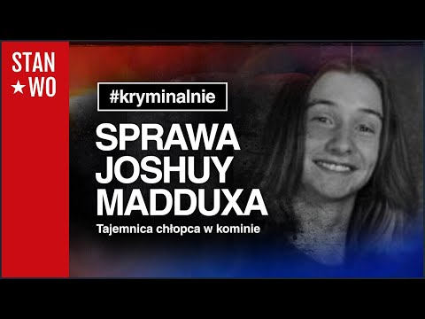 Joshua Maddux - Chłopiec w kominie - Kryminalnie #46