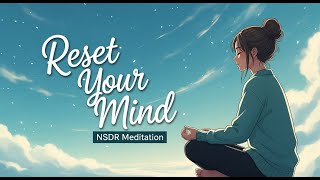 NSDR for Focus and Creativity — Reset Your Brain in 15 Minutes