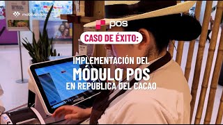 Caso de éxitoRepública del Cacao: Implementación Módulo POS
