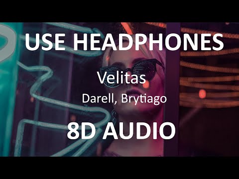 Darell, Brytiago - Velitas ( 8D Audio / Subs ) 🎧