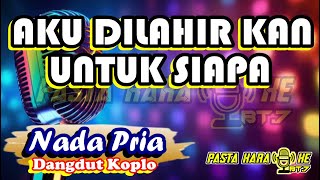 Download lagu AKU DILAHIRKAN UNTUK SIAPA ASEP IRAMA COVER NADA PRIA KARAOKE mp3 Download lagu AKU DILAHIRKAN UNTUK SIAPA ASEP IRAMA COVER NADA PRIA KARAOKE mp3
