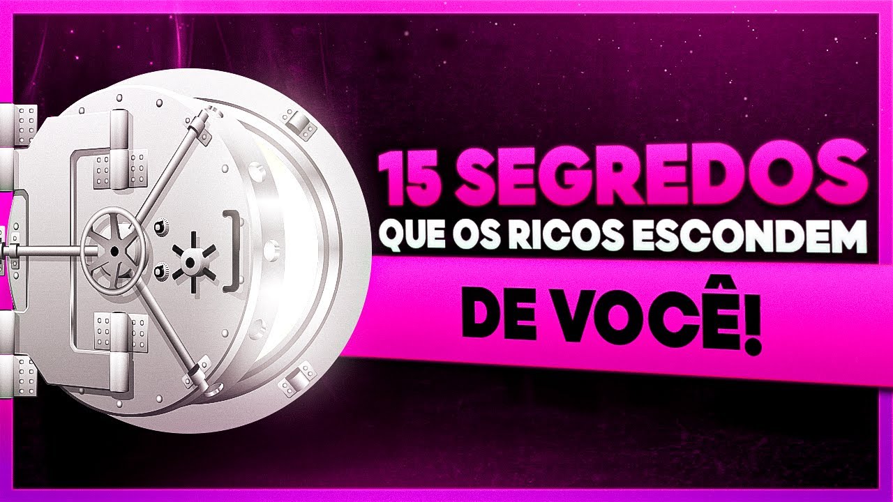 15 SEGREDOS DOS RICOS
