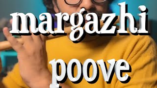 Download lagu Margazhi Poove | Flute Cover mp3 Download lagu Margazhi Poove | Flute Cover mp3