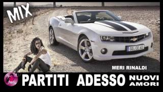 MIX PARTITI ADESSO /NUOVI AMORI