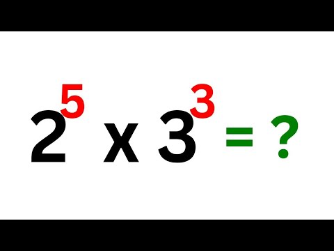A Nice Math Problem 2^5x3^3=? | Calculators Not Allowed...
