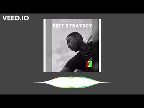 Ivann Icon - Exit Strategy (Official Audio)