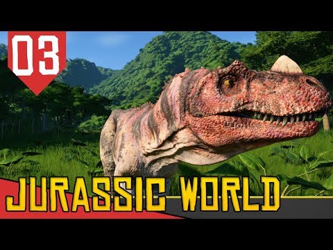 Ceratossauro! O Primeiro Carnívoro - Jurassic World Evolution #03 [Série Gameplay Português PT-BR]