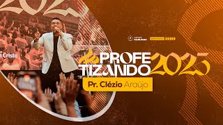 PR CLÉZIO ARAÚJO - PROFETIZANDO 2025