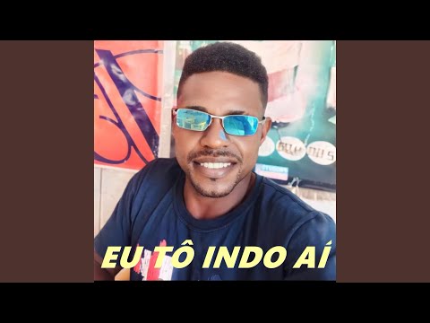 Eu Tô Indo Aí