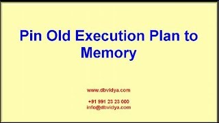 PIN  Old Execution Plan to Memory