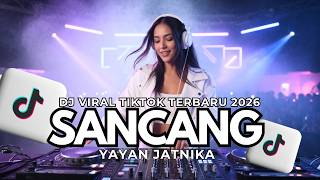 Download lagu SANCANG DJ REMIX FULL BASS 🔊🔥 | DJ DANGDUT REMIX 🎧 mp3