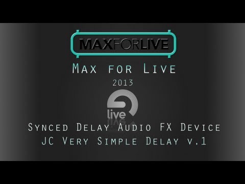 Max 4 Live Tutorial: Making a Very Simple Delay v.1 - Time Delay [source files]