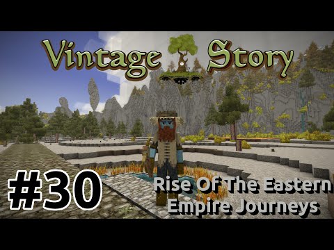 Vintage Story - Rise Of The Eastern Empire Journeys [EP30] | The Best Not Minecraft Game | Gameplay