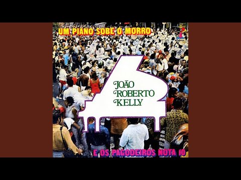 Rancho Da Praça Onze - João Roberto Kelly