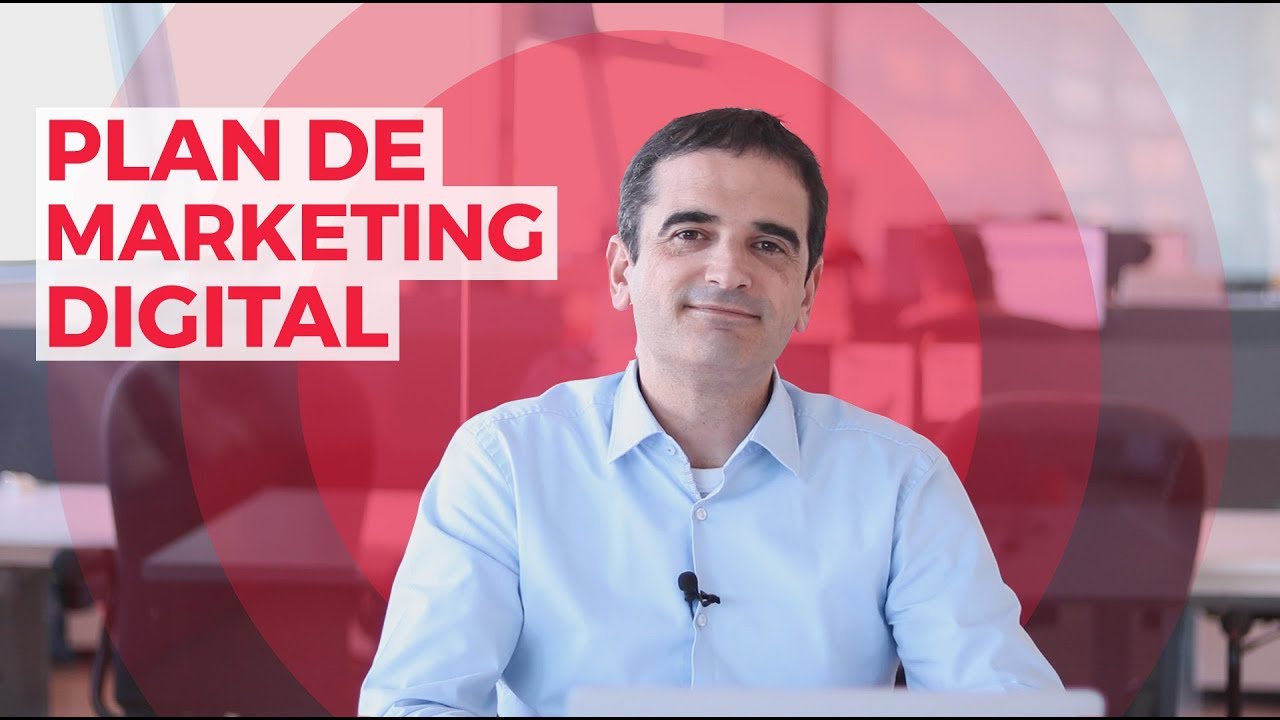 Cómo crear tu Plan de Marketing Digital paso a paso