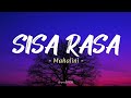 Sisa Rasa Mahalini Lirik Lagu Mengapa Masih Ada Sisa Rasa Di Dada