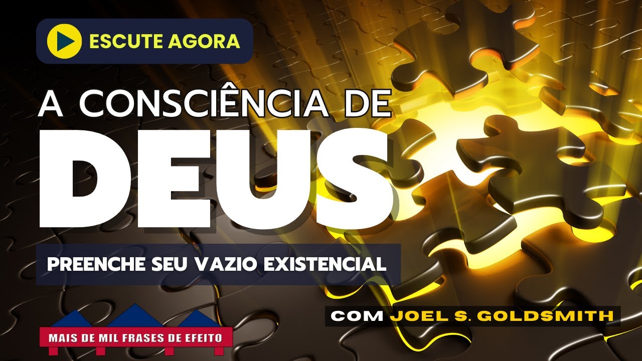 COMO ELIMINAR AQUELA SENSAÇÃO DE VAZIO que muitas pessoas sentem frequentemente - Joel S. Goldsmith