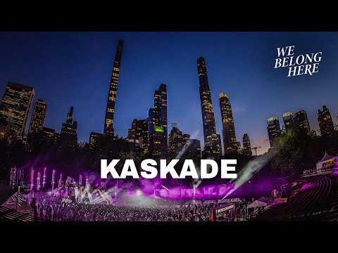 We Belong Here and Kaskade