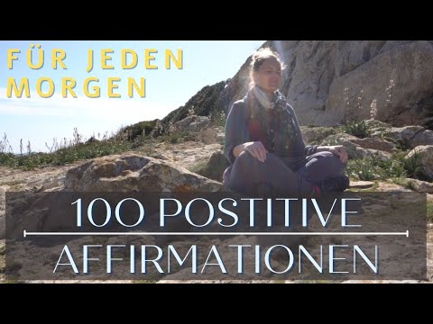 100 positive Affirmationen für den Morgen ☀️ Meditation für jeden Tag zum Aufstehen oder Unterwegs