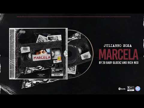 Julianno Sosa - Marcela Prod By 20BabyGlockz