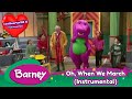 Barney Oh When We March Instrumental