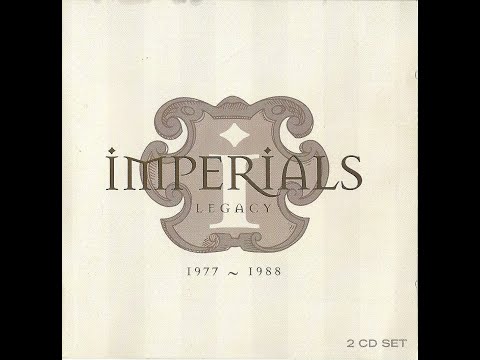 The Imperials Legacy 1977 1988 2 CD SET DISC 1