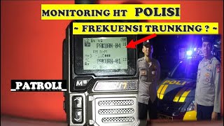 Download lagu MONITORING HT POLISI - FREKUENSI TRUNKING - PATROLI mp3 Download lagu MONITORING HT POLISI - FREKUENSI TRUNKING - PATROLI mp3