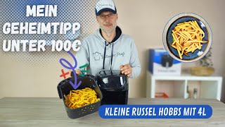 Russell Hobbs Airfryer 4L im Test ✅ Beste Heißluftfritteuse unter 100€?