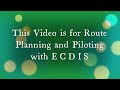 Part 1 Route Planning And Piloting With ECDIS