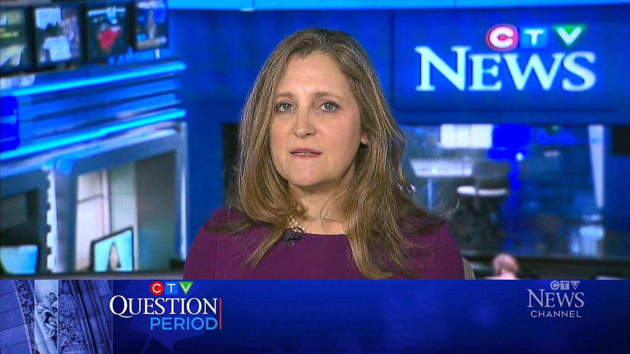 ‘If they hit us, we will hit back:’ Chrystia Freeland | CTV 's Question Period