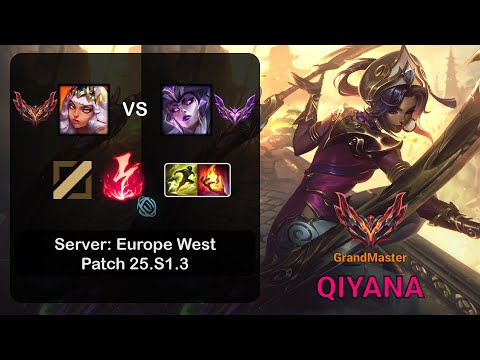 Qiyana Mid vs Syndra - EUW GrandMaster - Patch 25.S1.3