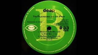 Deep - The Pleasure And The Pain (Brixton Club Dub)