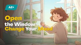 Why Opening the Window Can Change Your Morning Mood | Easy English Conversation for Beginners