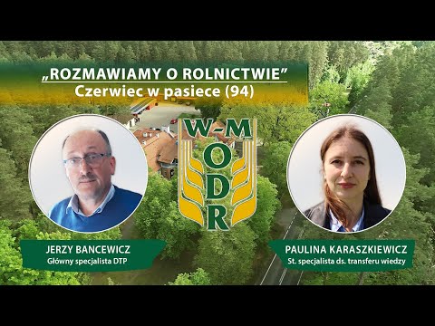 "Rozmawiamy o rolnictwie" odc. 94 - Czerwiec w pasiece