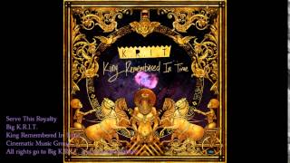 Serve This Royalty [Clean] - Big K.R.I.T.