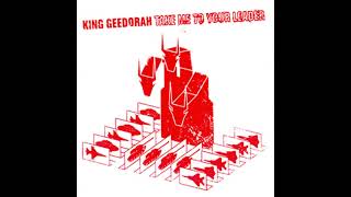 King Geedorah - Take Me To Your Leader (full album)