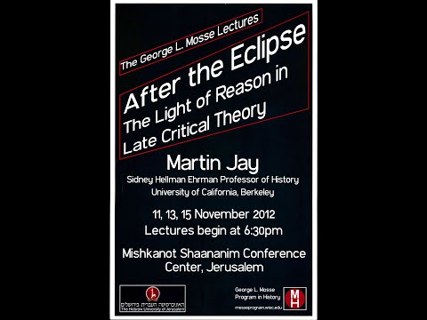 Martin Jay, Mosse Lecture 02: Reason Re-Grounded: Habermas's Gamble