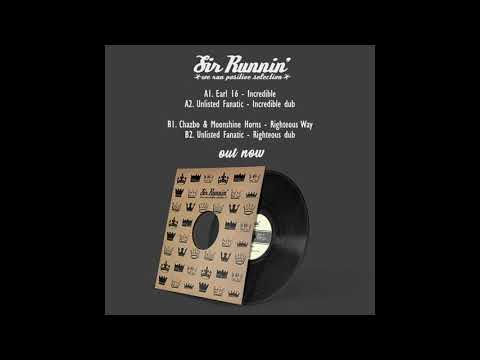 Earl 16 - Incredible + Chazbo & Moonshine Horns - Righteous Way - Unlisted Fanatic Production