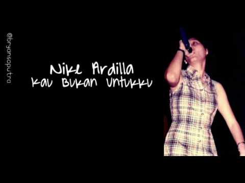 download lagu mp3 mp4 Nike Ardilla Kau Bukan Untukku, download lagu Nike Ardilla Kau Bukan Untukku gratis, unduh video klip Nike Ardilla Kau Bukan Untukku
