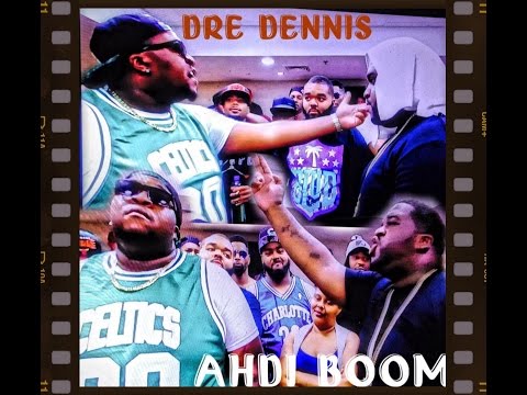 Dre Dennis vs Ah Di Boom